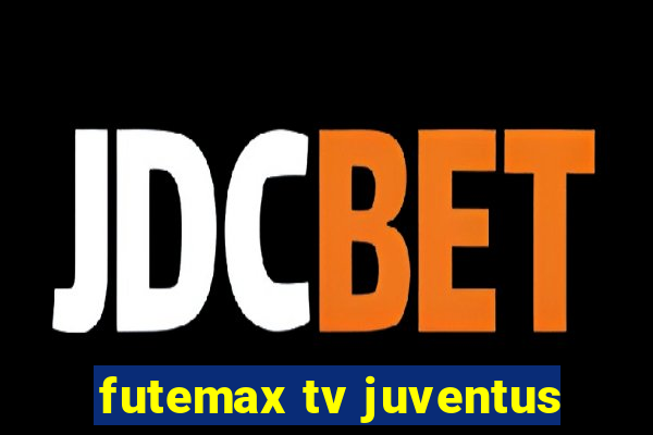 futemax tv juventus